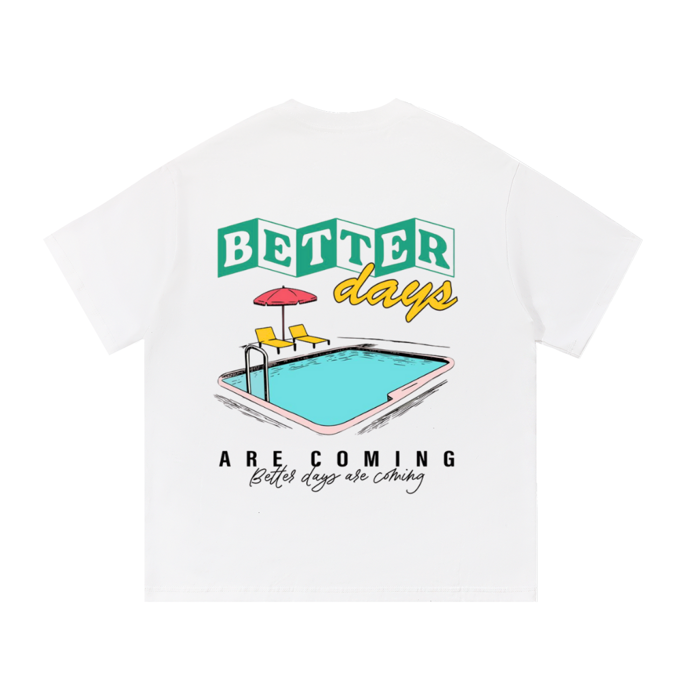 Graphic Tee,Summer T-Shirt,Retro Shirt,Better Days Shirt,Motivational Clothing,Pool Graphic Tee,White Streetwear Tee,Vintage Aesthetic,Positive Quote Shirt,Mental Health Awareness